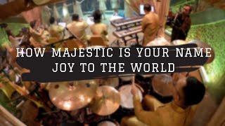 HOW MAJESTIC IS YOUR NAME, JOY TO THE WORLD (CHRISTMAS MEDLEY) // #BILCHRISTIANDRUMCAM