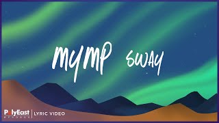 Watch Mymp Sway video