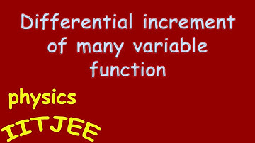 Differential increment in a function of more than one variable