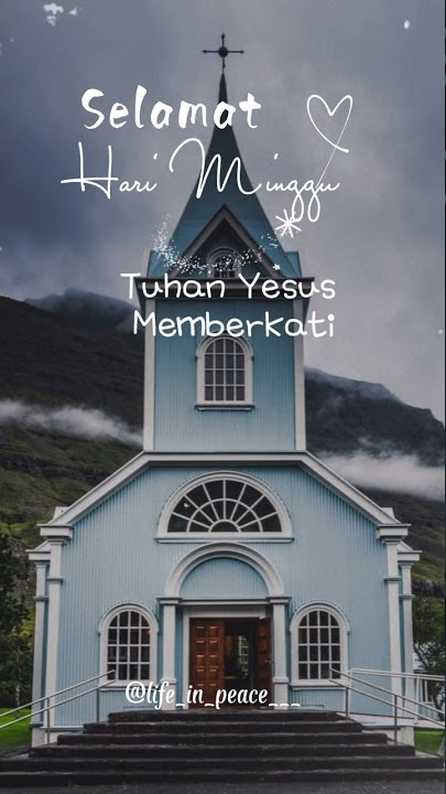 Selamat Hari Minggu⛪  Tuhan Memberkati😇🙏 - Story WA Lagu Rohani Kristen✝