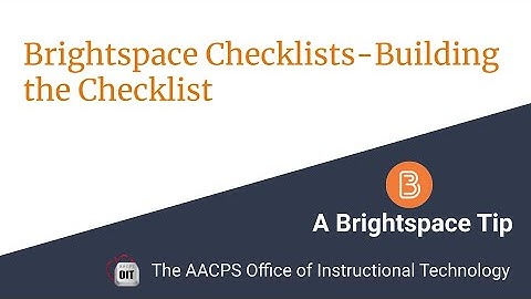 Brightspace Checklist- Building the Checklist