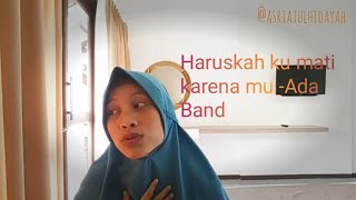 Haruskah ku mati karena mu - cover asriatul hidayah