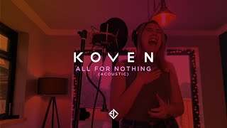 Koven - All For Nothing (Acoustic)