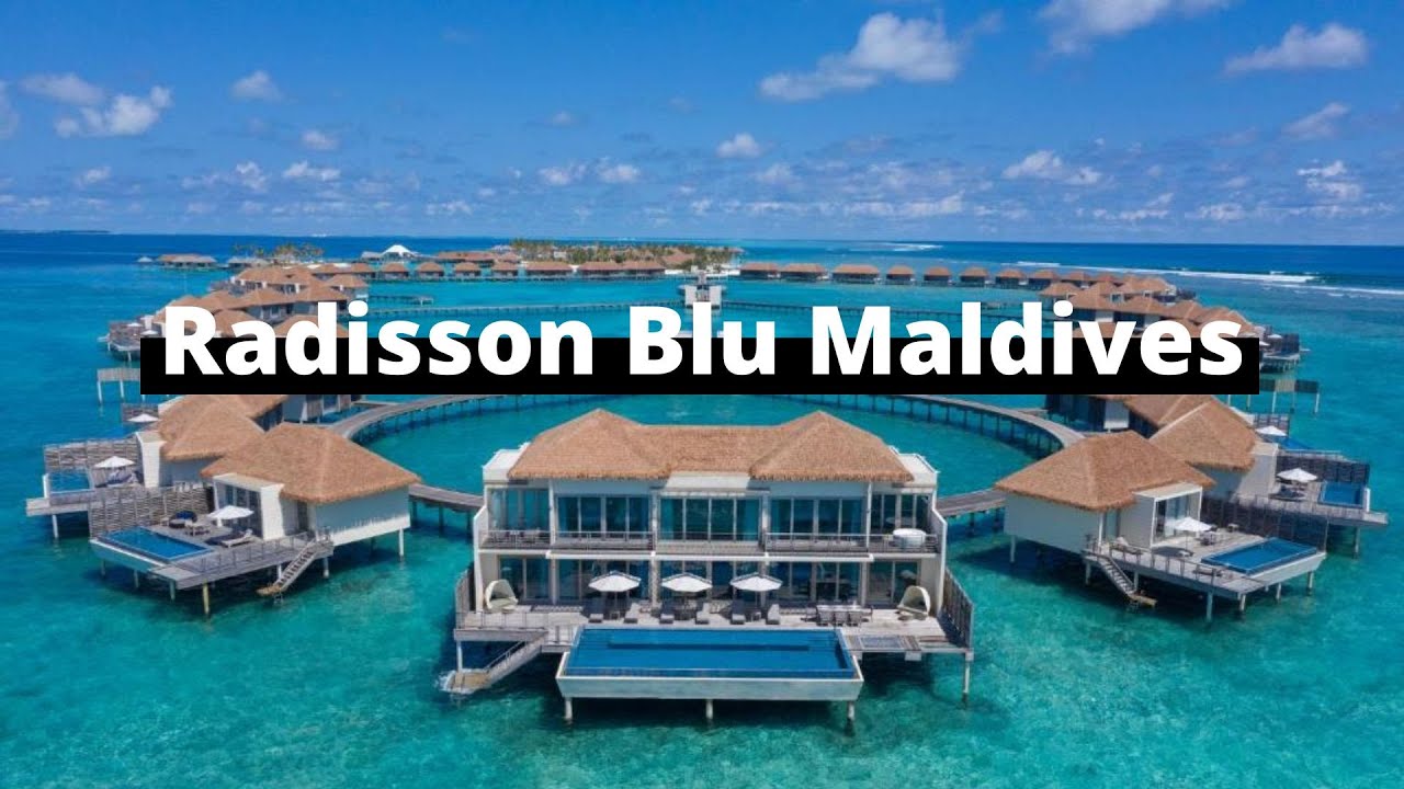 Radisson Blu Resort Maldives Resort tour All you need to know about