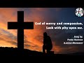 God of mercy and compassion, look with pity upon me (with lyrics)