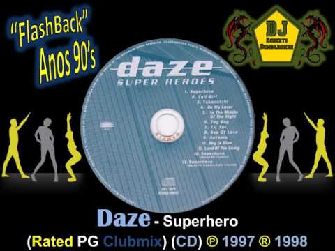 Daze — Daze - Superhero (Rated PG Clubmix) (CD) (P) 1998