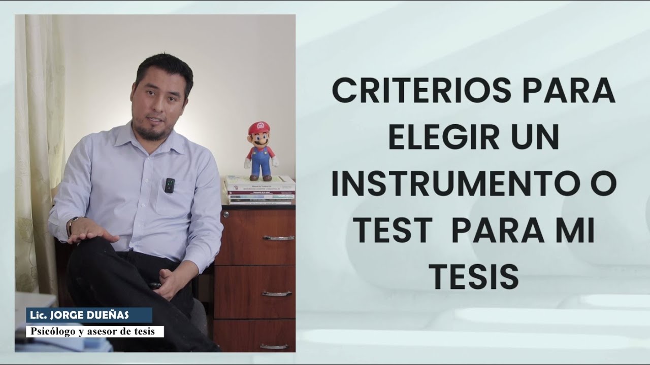 3. Criterios para elegir un instrumento o test para mi tesis