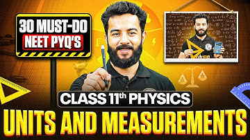 Units And Measurements Class 11 Physics | 30 Must-Do NEET PYQ
