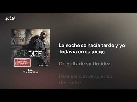 Solos - Tony Dize, Plan B [Letra / Lyrics]
