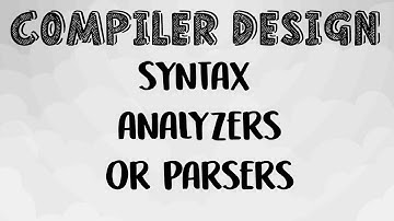 Introduction to Syntax Analyzer-- CD