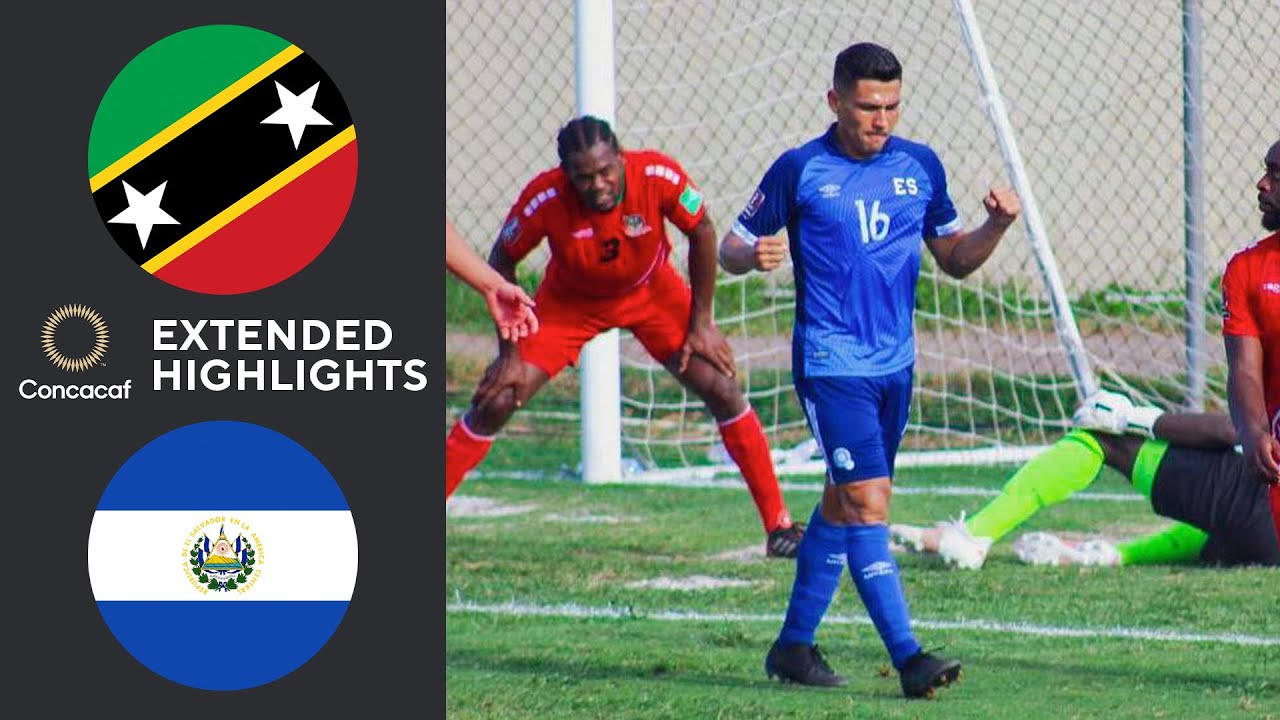 St. Kitts And Nevis vs. El Salvador Extended Highlights Concacaf