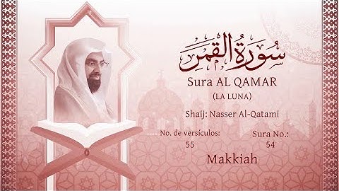 54 El Corán narrado en español  54  Sura AL QAMAR LA LUNA القرآن مترجم إلى الإسبانية سورة القمر