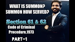 Forms of summon and Summons how served   Section 61 & 62 of Cr P C  1973