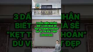 3 dấu hiệu nhận biết căn nhà sẽ ‘kẹt thanh khoản’ – dù vị trí rất đẹp