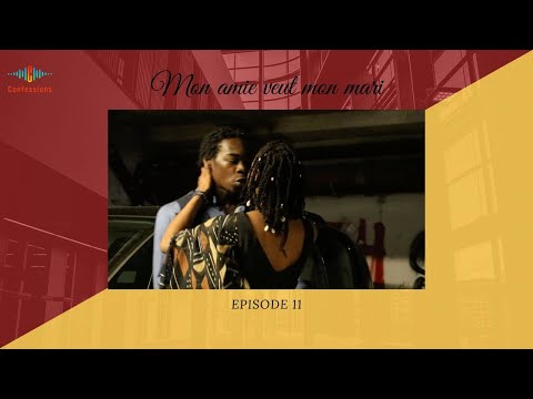 Mon amie veut mon mari. EPISODE 11