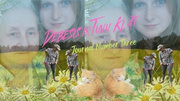 Journal Number Three (Debesis ir Tuvu Klāt)