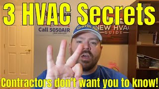 3 Secrets HVAC Contractors Don't Want You to Know!