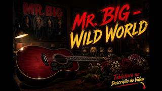Mr. Big | Wild World