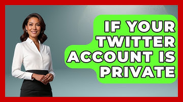 If Your Twitter Account Is Private - Everyday-Networking