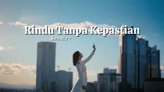 Download lagu Rindu Tanpa Kepastian -  Lyric Video | Lagu Galau LDR Tanpa Status