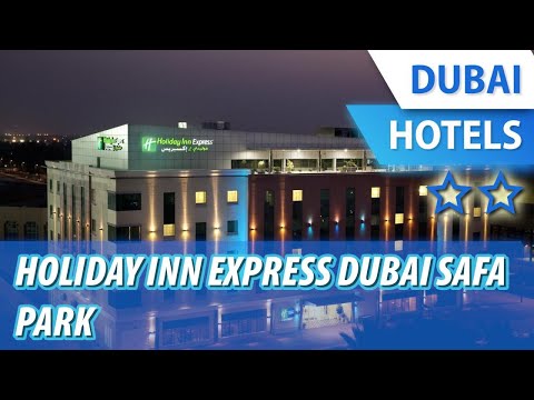 Holiday Inn Express Dubai Safa Park 2 ⭐⭐| review hotel in Dubai, UAE