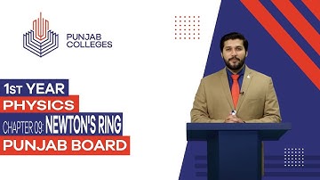 PGC Lectures-Inter Part I-Punjab Board-Physics-Chapter 9 - Newton