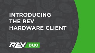 Introducing the REV Hardware Client