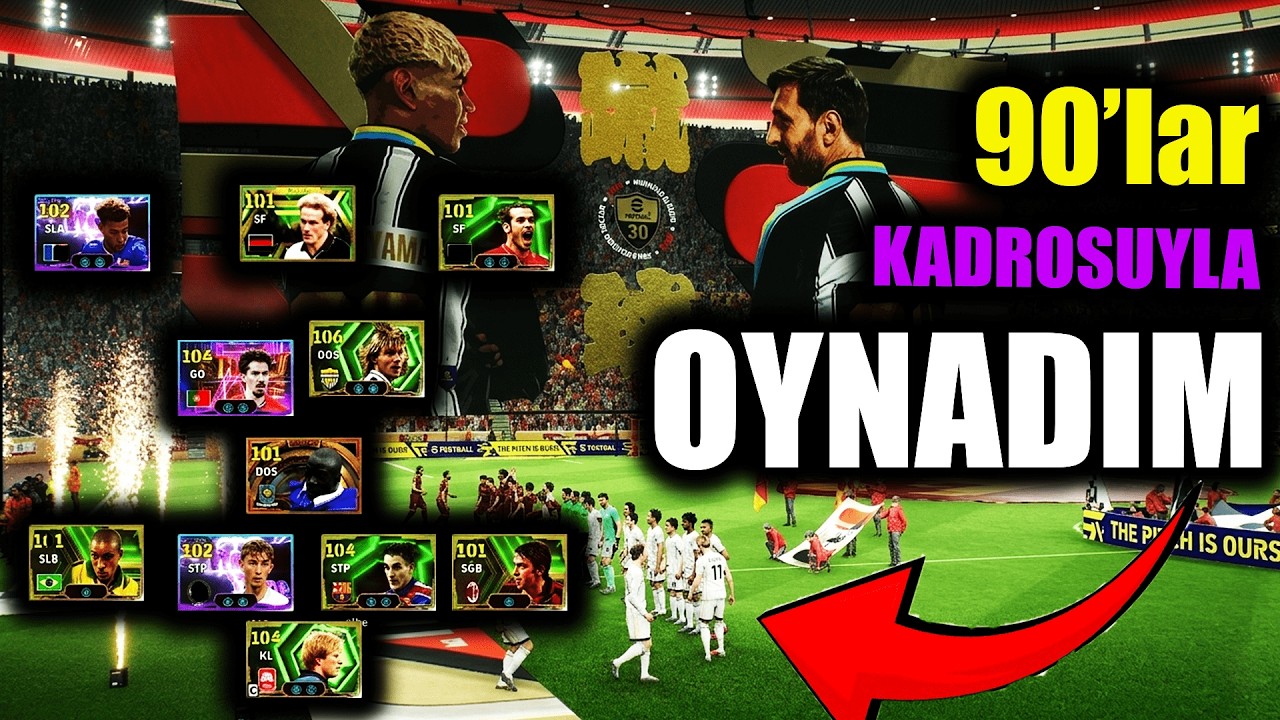 RAKİBİM SERVET HARCAMIŞ! 😱 90'lar Efsane Kadrosuna Karşı İmkansız Maç! eFootball2026