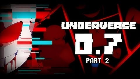 Undertale New Era - Underverse 0.7 part 2 [Fatal Error Vs ink and Cross]