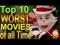 Top 10 Worst Movies of all Time
