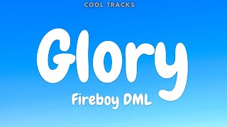 Fireboy DML - Glory