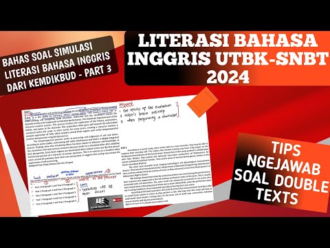 PART-3 TRIK NGEJAWAB SOAL DOUBLE TEXTS - BAHAS SOAL SIMULASI LITERASI BAHASA INGGRIS UTBK-SNBT 2024