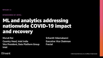 AWS re:Invent 2020: ML & analytics addressing nationwide COVID-19 impact & recovery (Intel)