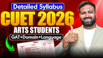 CUET 2026 ARTS Complete Syllabus 🔥 | GAT, Domain Subjects, Language | Detailed Analysis | Sumit Sir