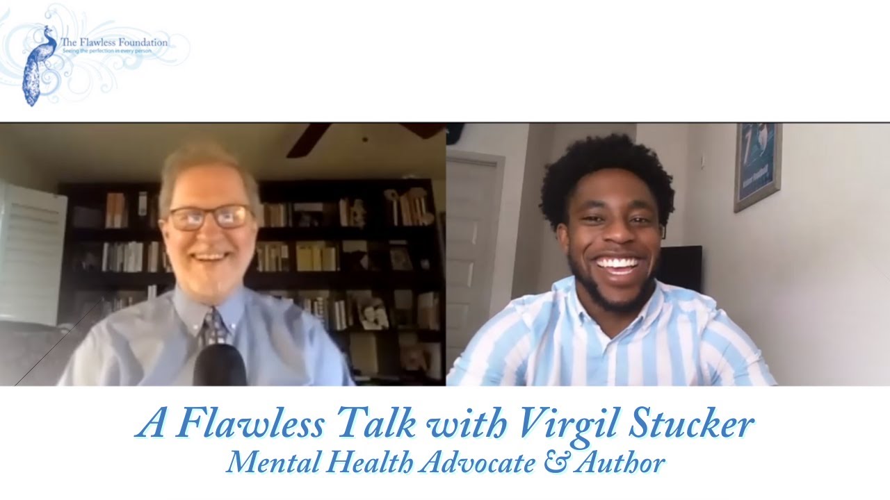 A Flawless Talk with Virgil Stucker, Mental Health Advocate & Author