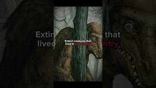 Extinct Creatures That Lived In Your Country