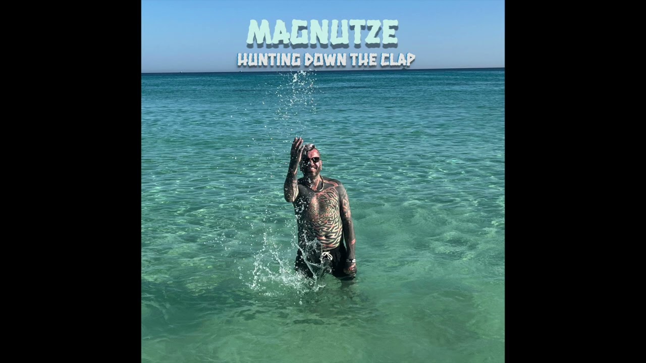 Magnutze - Hunting Down The Clap (Original Mix)