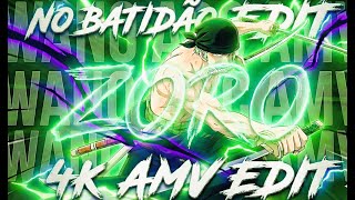 Zoro Vs King Must Watch Edit No Batidão Editamv - 4K