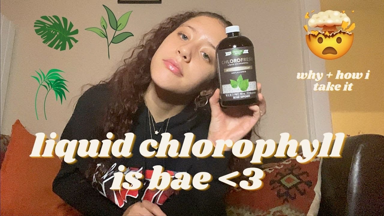 HOW TO CHANGE YOUR LIFE W LIQUID CHLOROPHYLL // REVIEW YouTube