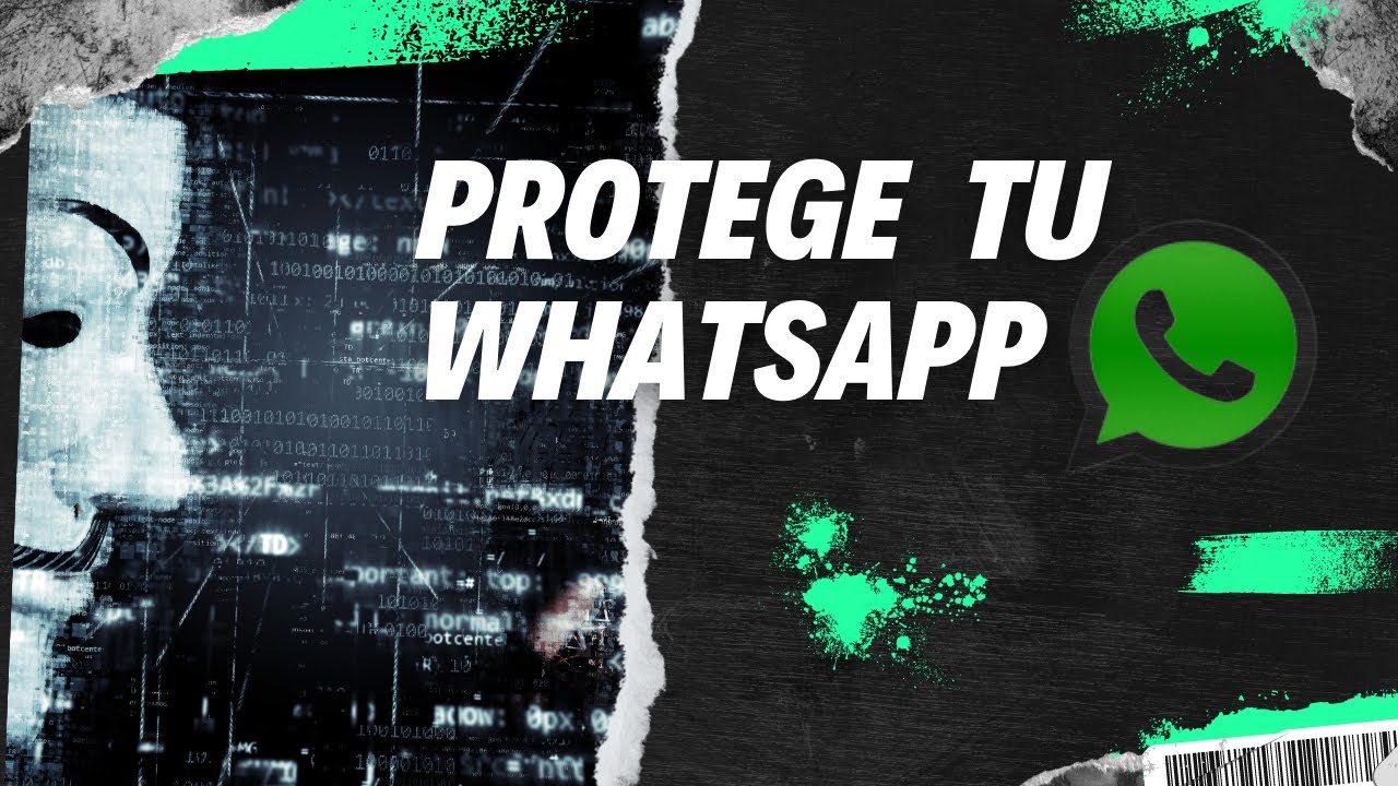 Como Proteger mi WhatsApp para que no me lo HACKEEN | en 2 Minutos ...