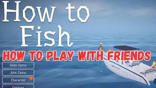 How to Play with Friends in How to Fish | Multiplayer Tutorial Guide screenshot 5