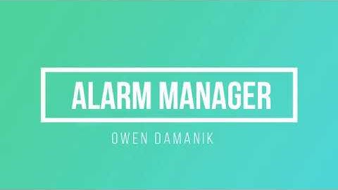 CODE EXAMPLE : ALARM MANAGER