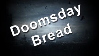 Doomsday Bread - Mailbox Monday - Preparedness Survival Prepper - Hd