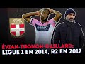 🇫🇷 Comment ÉVIAN-THONON-GAILLARD est-il passé de Ligue 1 en 2014 à 7ème division en 2017 ?