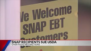 SNAP recipients sue USDA over food restrictions