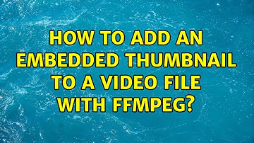 How to add an embedded thumbnail to a video file with ffmpeg?
