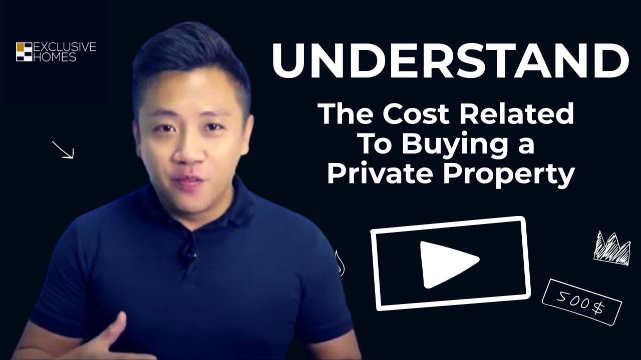 Understanding the costs related to buying a private property.