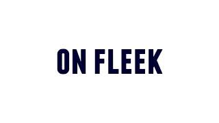How to Pronounce on fleek