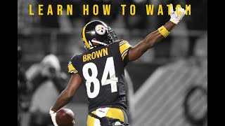 Antonio Brown - Learn How To Watch