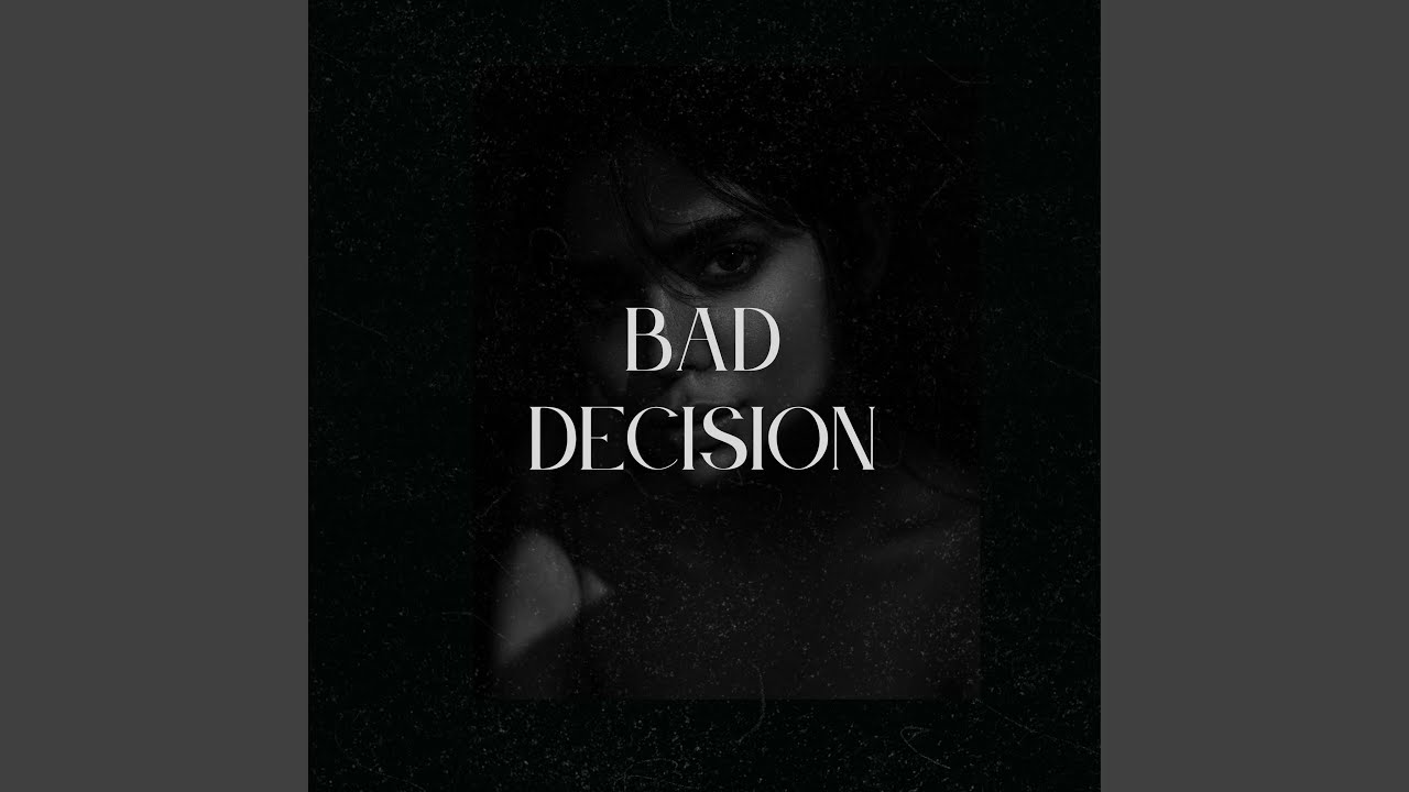Watch BAD DECISION on YouTube Watch BAD DECISION on YouTube